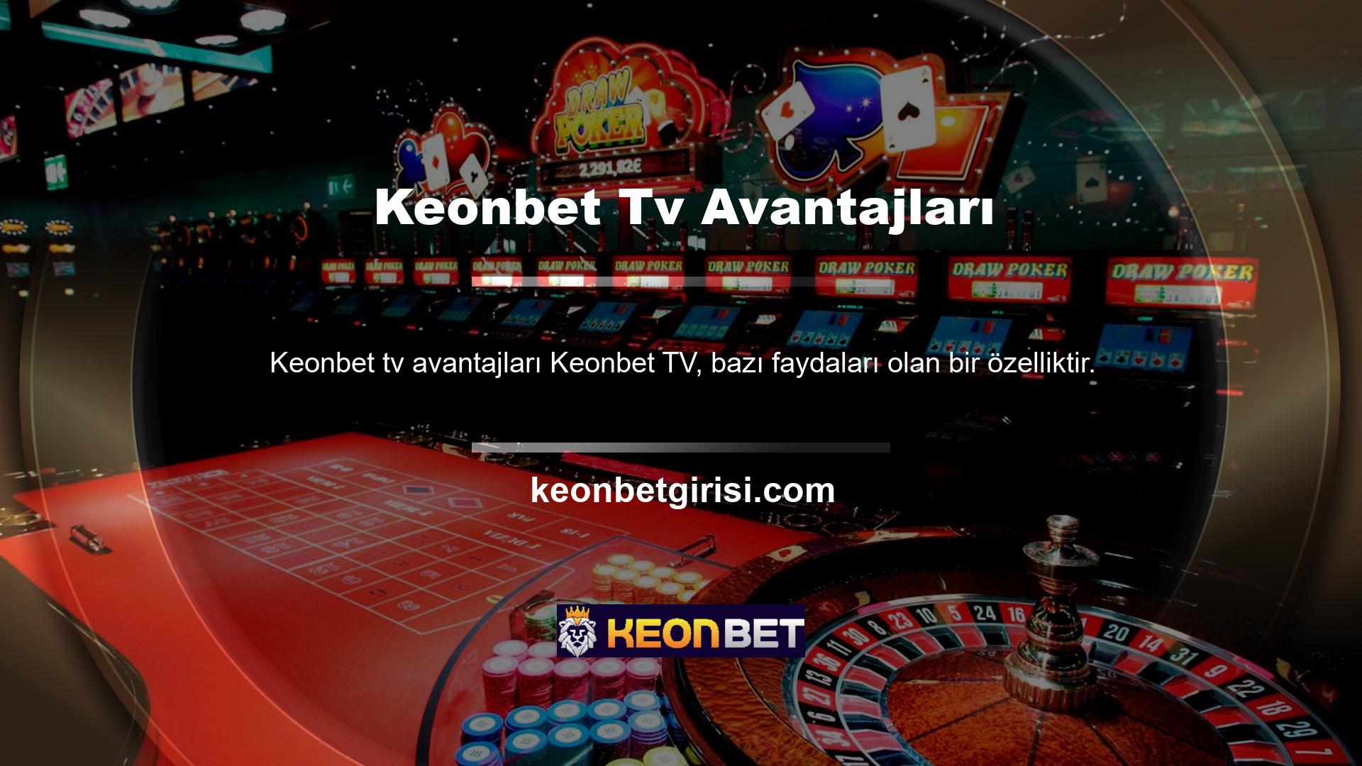Konuk veya Keonbet üyesi olan herkes bu özelliği kullanabilir